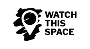 Watch This Space